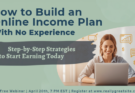 How to Build an Online Income Plan With No Experience